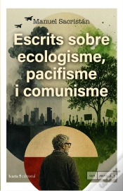 Capa do artigo Escrits Sobre Ecologisme, Pacifisme I Comunisme