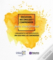 Capa do artigo Escuchar, Reconocer Y Comprender Para Transformar