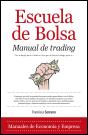 Escuela De Bolsa. Manual De Trading - Preview