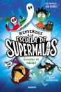 Escuela De Supermalos 1 Suspenso En Maldad - Preview