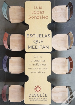 Capa do artigo Escuelas Que Meditan. Cómo Programar Mindfulness En Los Centros Educativos