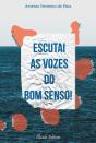 Escutai as Vozes do Bom Senso - Preview