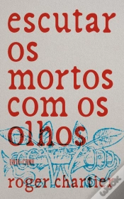 Capa do artigo Escutar os Mortos com os Olhos