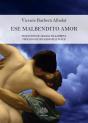 Ese Malbendito Amor - Preview