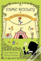 Esme Dooley And The Kirkkomaki Circus