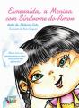 Esmeralda, a menina com síndrome do Amor - Preview