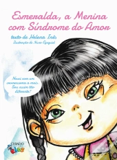 Esmeralda, a menina com síndrome do Amor