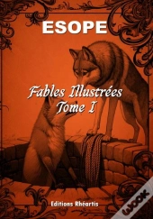 Esope - Fables Illustrées - Tome I