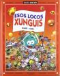 Esos Locos Xunguis (Colección Los Xunguis) - Preview