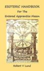 Esoteric Handbook For The Entered Apprentice Mason - Preview