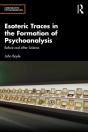Esoteric Traces In The Formation Of Psychoanalysis - Preview