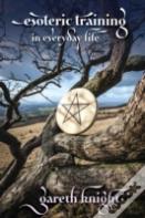 Esoteric Training In Everyday Life