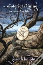 Esoteric Training In Everyday Life