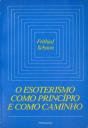 Esoterismo Como Princípio E Como Caminho - Preview