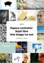 Espace Contraint-Sujet Libre : Une Image-Un Son - Preview