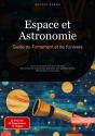 Espace Et Astronomie: Guide Du Firmament Et De L'Univers - Preview