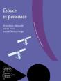 Espace Et Puissance - Preview