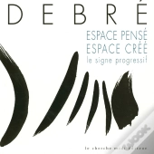 Espace Pense, Espace Cree ; Le Signe Progressif