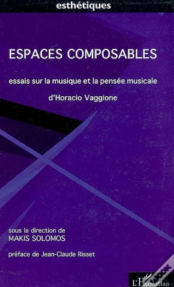 Capa do artigo Espaces Composables ; Essais Sur La Musique Et La Pensée Musicale