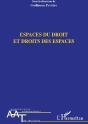 Espaces Du Droit Et Droits Des Espaces - Preview