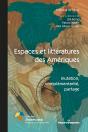 Espaces Et Littératures Des Amériques ; Mutation, Complémentarité, Partage - Preview