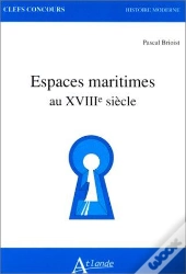 Espaces Maritimes Au Xviiie Siècle