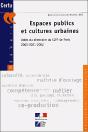 Espaces Publics Et Cultures Urbaines Actes Du Seminaire Du Cifp De Paris ; 2000-2001-2002 ; Amenagement Et - Preview