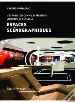 Capa do artigo Espaces Scénographiques ; L'Exposition Comme Expérience Critique Et Sensible