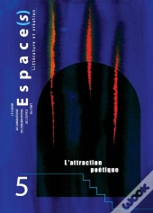 Espace(S) T.5 ; L'Attraction Poétique