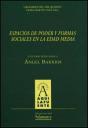 Espacios De Poder Y Formas Sociales En La Edad Media. Estudios Dedicados A Ángel Barrios - Preview