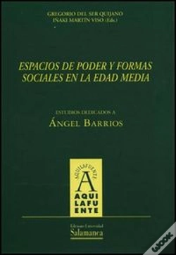 Capa do artigo Espacios De Poder Y Formas Sociales En La Edad Media. Estudios Dedicados A Ángel Barrios