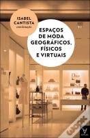 Espaços de Moda Geográficos, Físicos e Virtuais