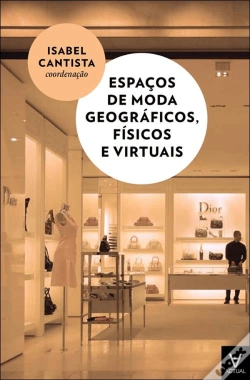 Capa do artigo Espaços de Moda Geográficos, Físicos e Virtuais