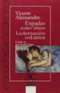 Espadas Como Labios. La Destrucción O El Amor - Preview