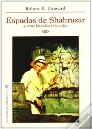 Espadas De Shahrazar Y Otras Aventuras Orientales