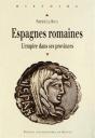 Espagnes Romaines ; L'Empire Dans Ses Provinces - Preview