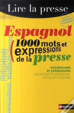 Capa do artigo Espagnol ; 1000 Mots Et Expressions De La Presse (Édition 2007)