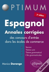 Espagnol Annales Corriges Des Concours D'Entree Dans Les Ecoles De Commerce 2eme Edition