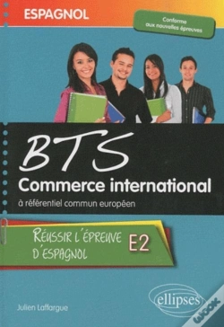 Capa do artigo Espagnol ; Bts Commerce International A ; Référentiel Commun Européen ; Réussir L'Epreuve E2 D'Espagnol