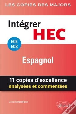 Capa do artigo Espagnol ; Ece ; Intégrer Hec ; 25 Copies D'Excellence Analysées Et Commentées