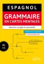 Espagnol - Grammaire En Cartes Mentales Avec Exercices Corrigés Et Commentés (B1-C1) - Preview