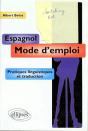 Espagnol - Mode D'Emploi - Pratiques Linguistiques Et Traduction - Preview