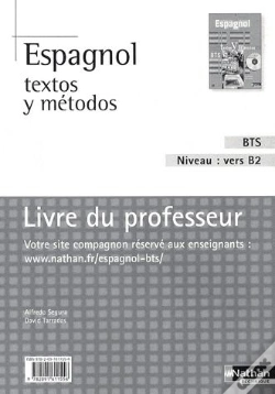 Capa do artigo Espagnol ; Textos Y Métodos ; Bts ; Niveau : Vers B2 ; Livre Du Professeur (Édition 2009)