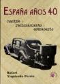 España Años 40. - Preview