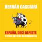 España Decí Alpiste - Preview