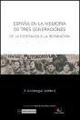 España En La Memoria De Tres Generaciones. De La Esperanza A La Reparación - Preview