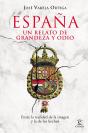España. Un Relato De Grandeza Y Odio - Preview