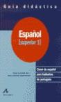 Español Superior 1. Guía Didáctica - Preview