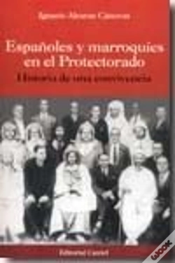 Capa do artigo Españoles Y Marroquies En El Protectorado: Historia De Una Convicencia