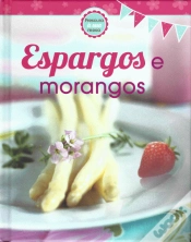 Capa do artigo Espargos e Morangos